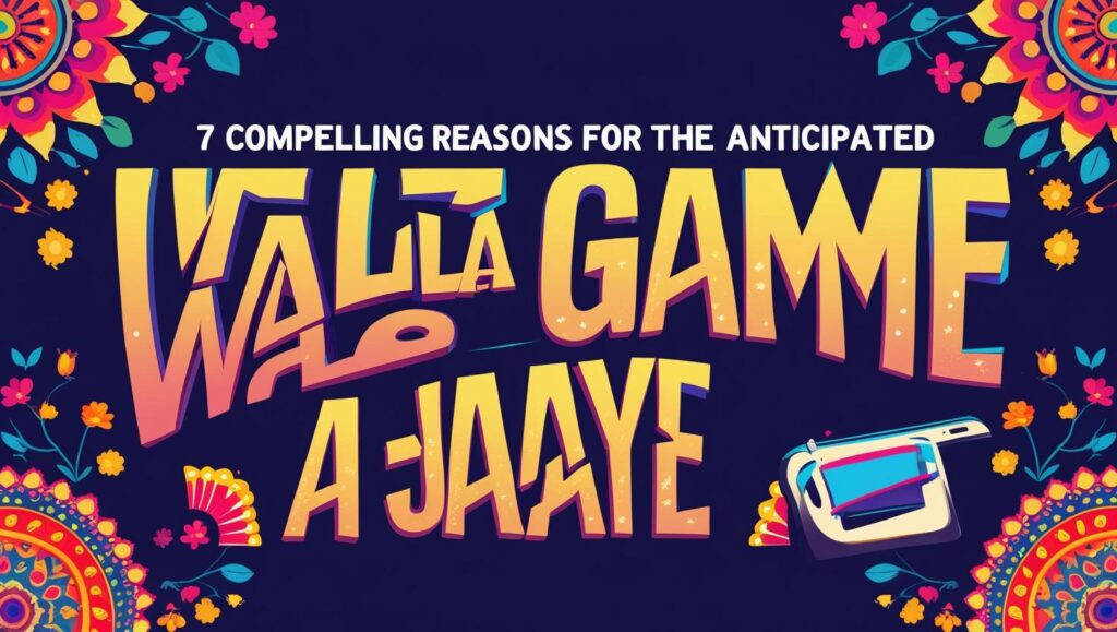 7 Irrefutable Reasons Why "Wala Game A Jaaye" is the Next Big Thing in Indian Mobile Gaming