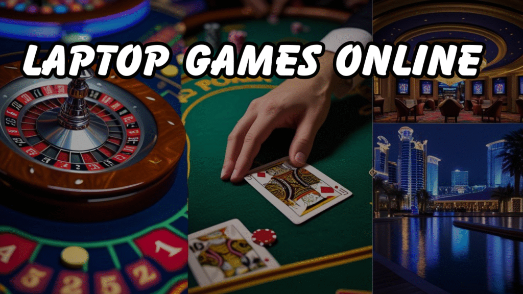Laptop games online: Five Ways Online Laptop Games Are Improving Our Playing Experience