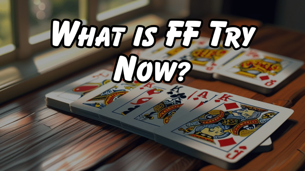 What is FF Try Now?