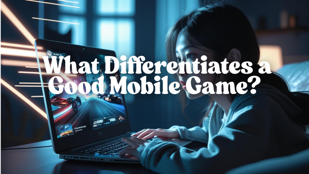 good mobile games