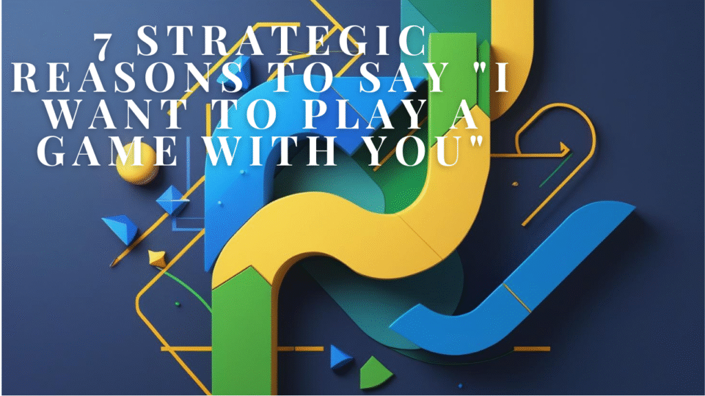 i want to play a game with you
